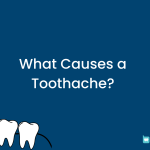 What Causes a Toothache?
